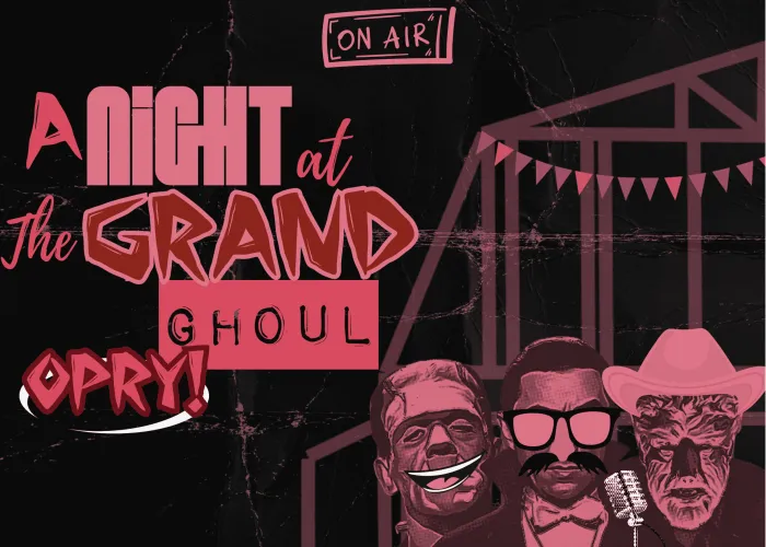 A Night at The Grand Ghoul Opry